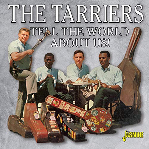 The Tarriers - Tell The World About Us! [CD]