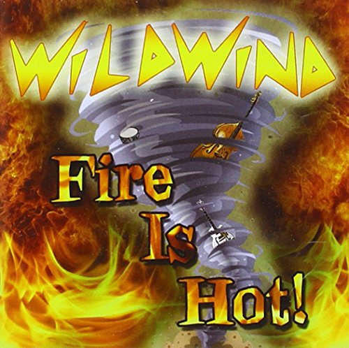 Wildwind - Fire Is Hot [CD]