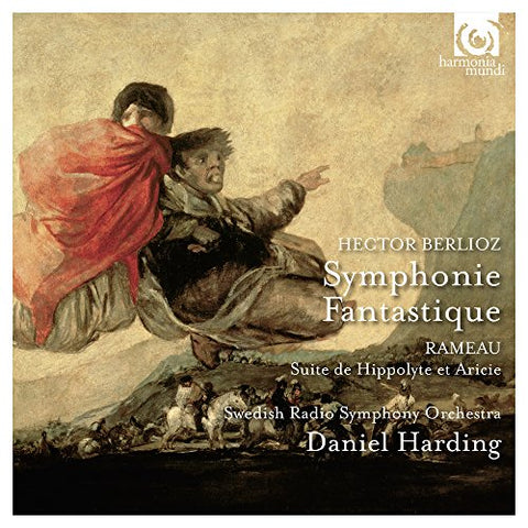 Swedish Radio Symphony Orchestra & Daniel Harding - Berlioz: Symphonie Fantastique; Rameau: Suite de Hippolyte et Aricie [CD]