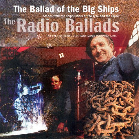 Radio Ballads 2006: The Ballad Of The Big Ships Audio CD
