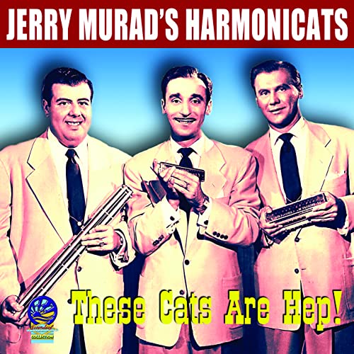 Jerry Murad's Harmonicats - These Cats Are Hep! [CD]