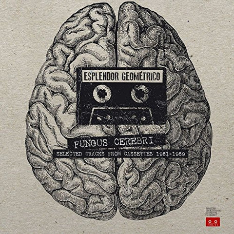 Esplendor Geometrico - Fungus Cerebri  [VINYL]