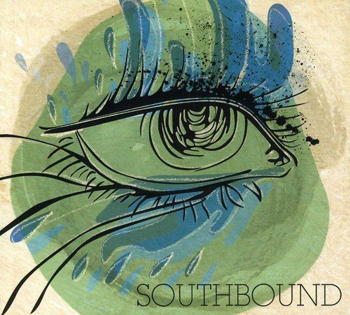 The image is a CD cover for the album "Southbound" by Southbound. * The cover features a stylized illustration of a green eye with black eyelashes and a blue and green splatter design behind it. * The title "SOUTHBOUND" is written in black text at the bottom of the image. Alt text: "Album cover with stylized green eye and blue-green splatter, titled 'Southbound'."