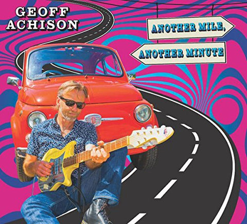 Geoff Achison - Another Mile, Another Minute [CD]