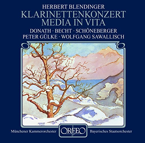 Donath/becht/sawallisch - BLENDINGER:MEDIA IN VITA [CD]