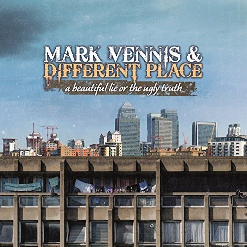 Mark Vennis & Different Place - A Beautiful Lie Or The Ugly Truth [CD]