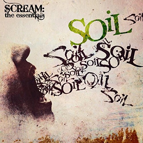 Soil - Scream: the Essentials (Ltd.Digi) [CD]