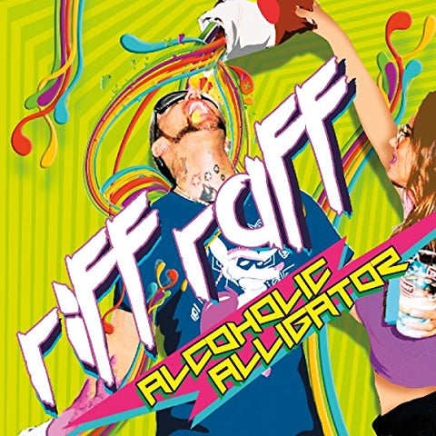 Riff Raff - Alcoholic Alligator [CD]