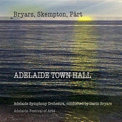 Gavin Bryars - Adelaide Town Hall [CD]