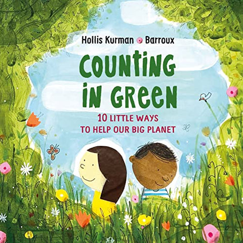 Counting in Green: Ten Little Ways to Save our Big Planet