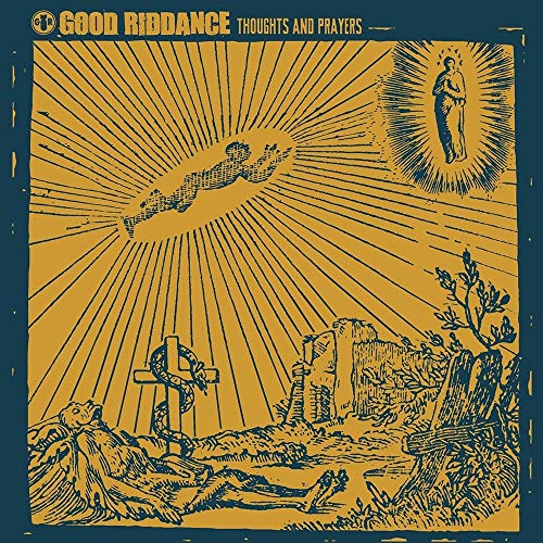 Good Riddance - Thoughts And Prayers [VINYL]
