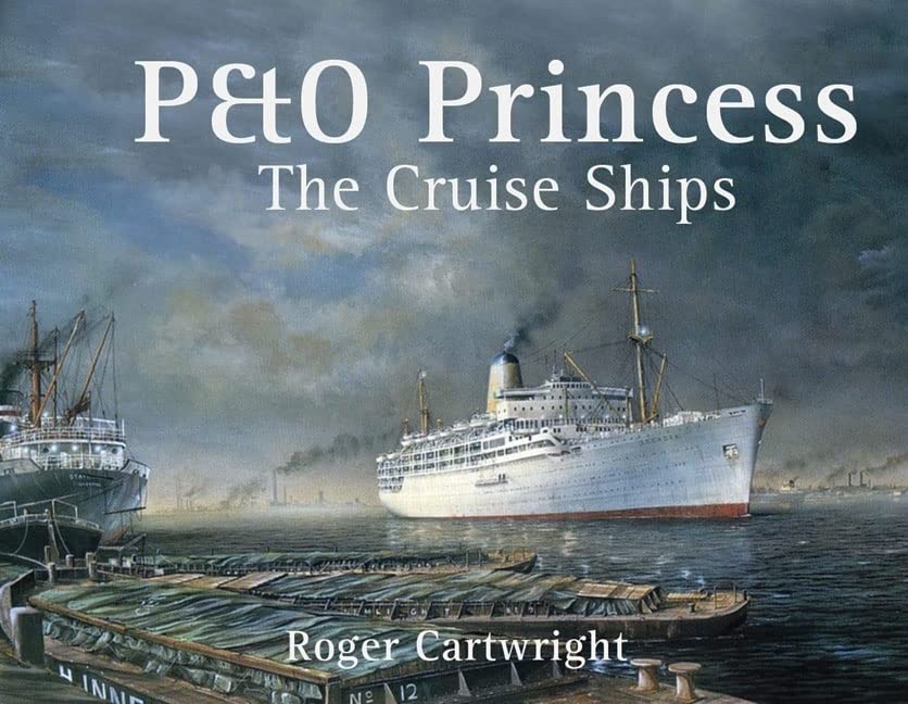 P&O "Princess": The Cruise Ships