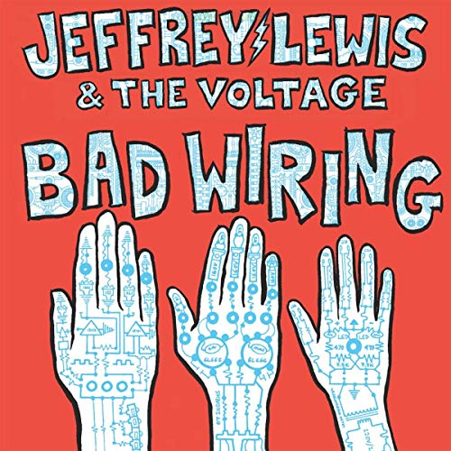 Jeffrey Lewis & Voltage - BAD WIRING [CD]