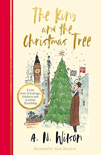 The King and the Christmas Tree: A heartwarming story and beautiful festive gift for young and old alike