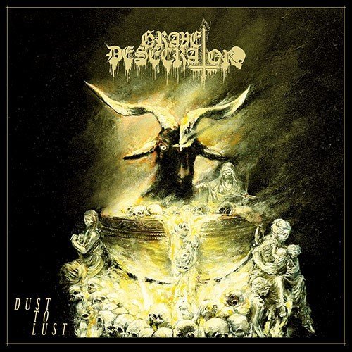 Grave Desecrator - Dust To Lust [VINYL]