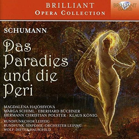 Nossek / Vogel / Rundfunkchor - Brilliant Opera Collection: Schumann: Das Paradies Und Die Peri Op.50 [CD]