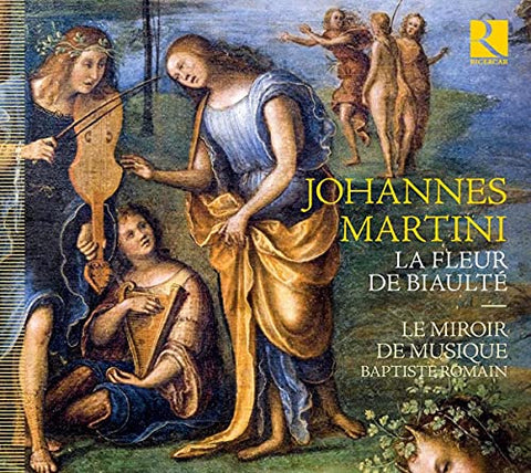 Le Miroir De Musique; Baptiste - Martini: La Fleur De Biaulte [CD]