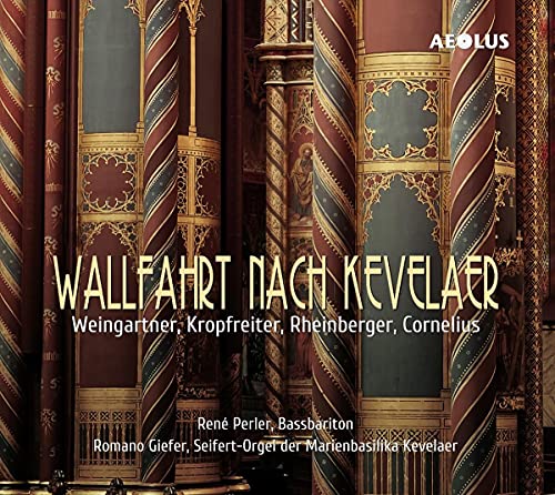 Weingartner: Wallfahrt Nach Kevelaer [CD]