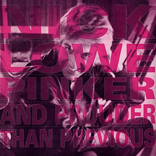 Album cover with pink-toned photo of Nick Lowe and text overlay.
