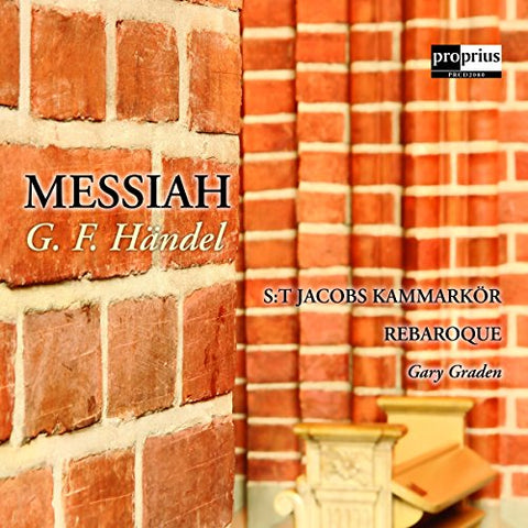Various Artists - George Frideric Handel: Messiah [Kerstin Avemo; Anna Zander; Michael Weinius; Karl-Magnus Fredriksson; Rebaroque; Gary Graden] [Proprius: PRCD2080] [CD]