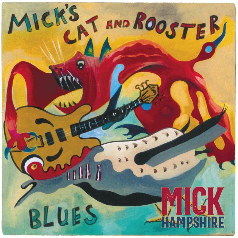 Mick Hampshire - Mick's Cat And Rooster Blues [VINYL]