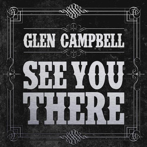 Glen Campbell album cover with "See You There" in large text on a black background.