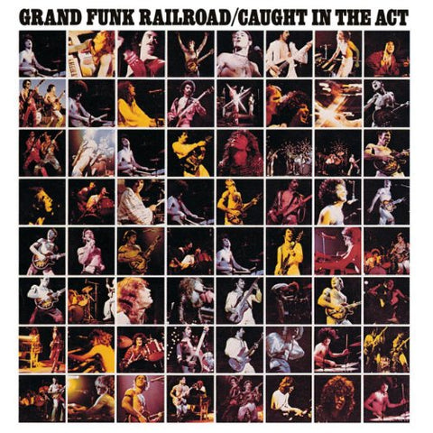 Grand Funk Railroad - Caught in the Act [CD]