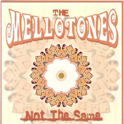 Mellotones The - Not The Same [CD]