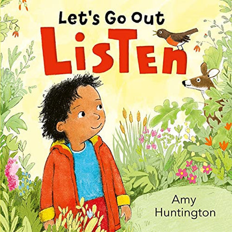 Let's Go Out: Listen: A mindful board book encouraging appreciation of nature