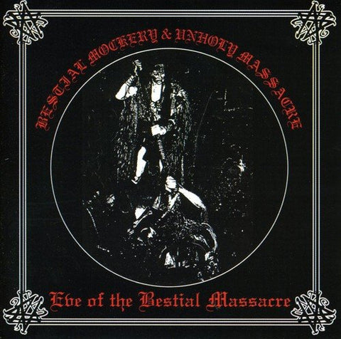 Bestial Mockery/unholy Massacr - Eve of the Bestial Massacre [CD]