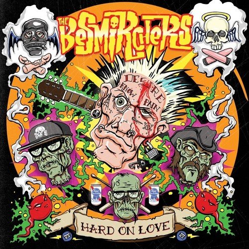 Besmirchers The - Hard On Love [VINYL]