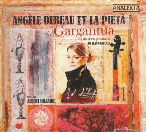 Angele Dubeau / La Pieta - Francaix: Gargantua and other Delights [CD]