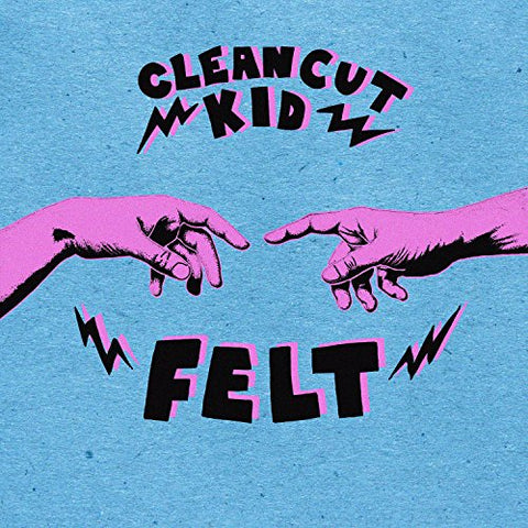 Clean Cut Kid - Felt [CD]
