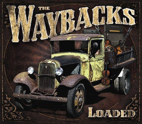 Waybacks The - Loaded [CD]