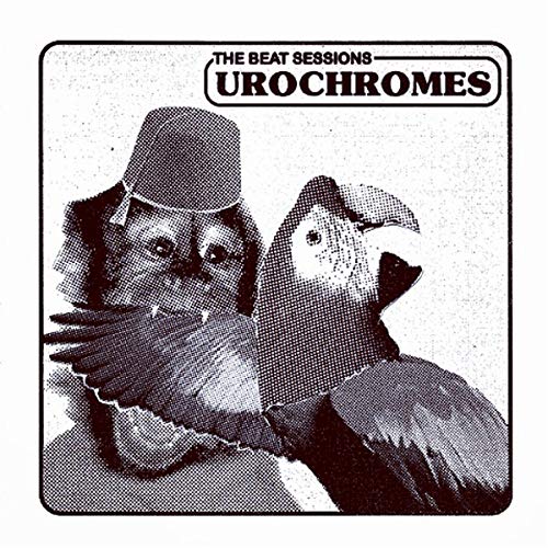 The Urochromes - The Beat Sessions [VINYL]