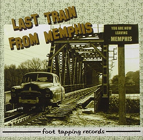 Last Train From Memphis - Last Train From Memphis [CD]