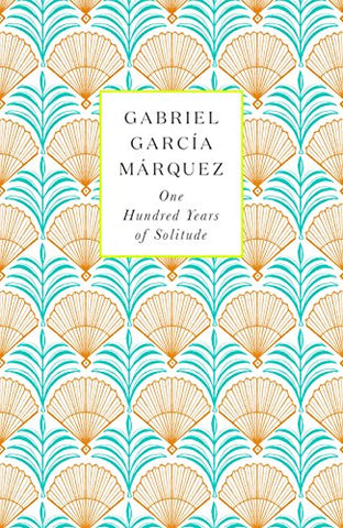 Gabriel Garcia Marquez - One Hundred Years of Solitude