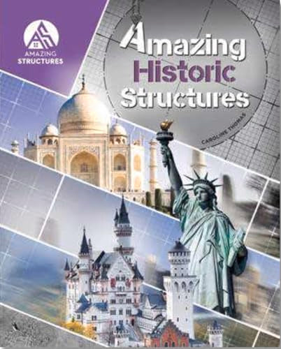 Amazing Historic Structures (Amazing Structures)