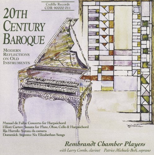 Rembrandt Ch. Players - 20th CENTURY BAROQUE : MODERN REFLECTIONS ON OLD INSTRUMENTS [CD]
