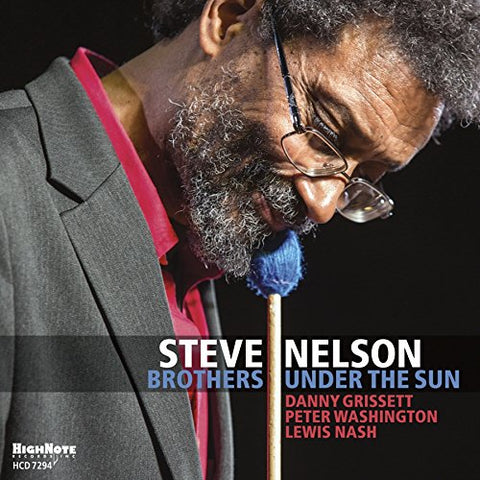 Steve Nelson - Brothers Under The Sun [CD]
