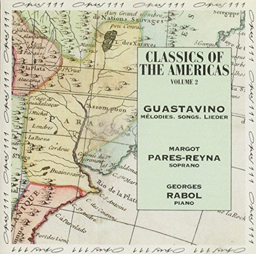 Guastavino-m?lodies Songs Li - Classics of the Americas Vol. 2: Carlos Guastavino [CD]