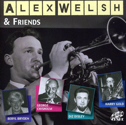 Welsh Alex & His Band - Alex Welsh & Friends [CD]