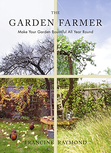The Garden Farmer: Francine Raymond