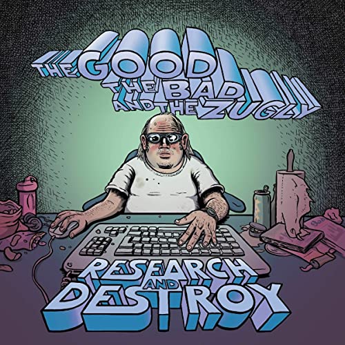 The Good, The Bad & The Zugly - Research And Destroy [CD]