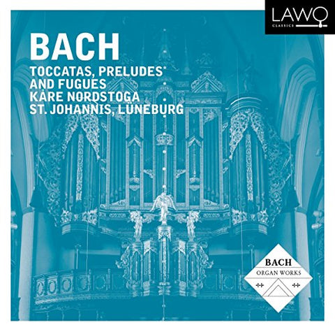 Kare Nordstoga - Bach: Toccatas, Preludes And Fugues [CD]