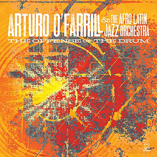 Arturo O'farrill & The Afro Latin Jazz Orchestra - The Offense Of The Drum [CD]