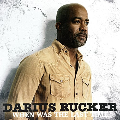 Darius Rucker - WHEN WAS THE LAST TIME [VINYL]