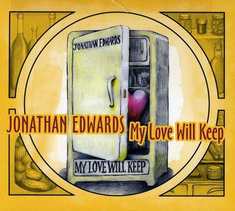 Jonathan Edwards - My Love Will Keep Audio CD
