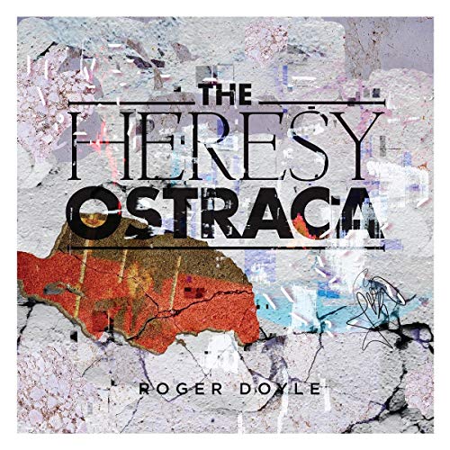"Album cover with 'THE HERESY OSTRACA' in black text on a textured, abstract background."