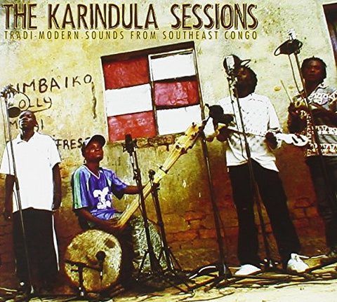 Karindula Sessions The - The Karindula Sessions - Tradi-Modern Sounds From Southeast Congo  [DVD]